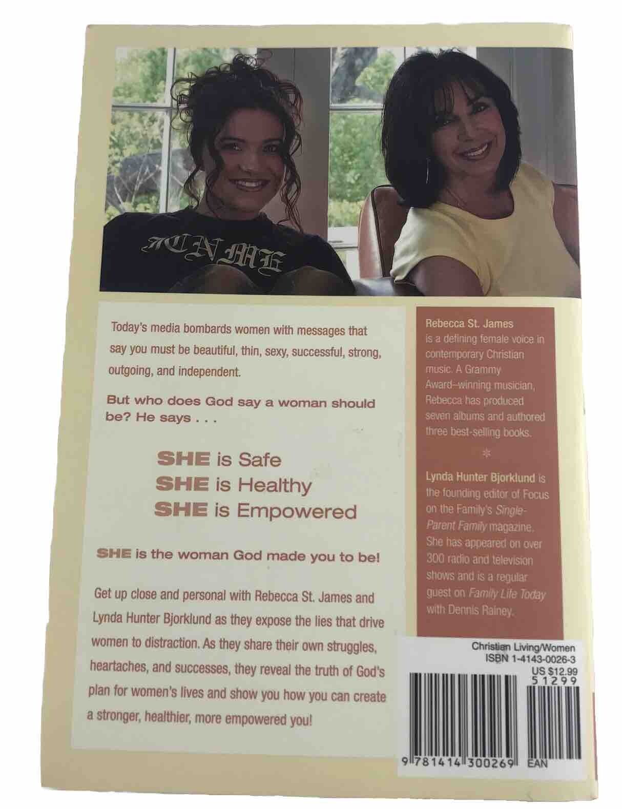 She: Safe, Healthy, Empowered: The Woman You're Made to be By Rebecca St James