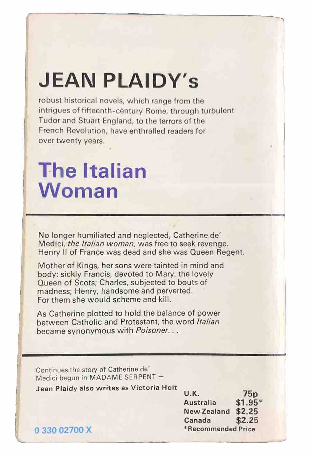 The Italian Woman (The Medici Trilogy: Volume 2) By Jean Plaidy. 9780330027007