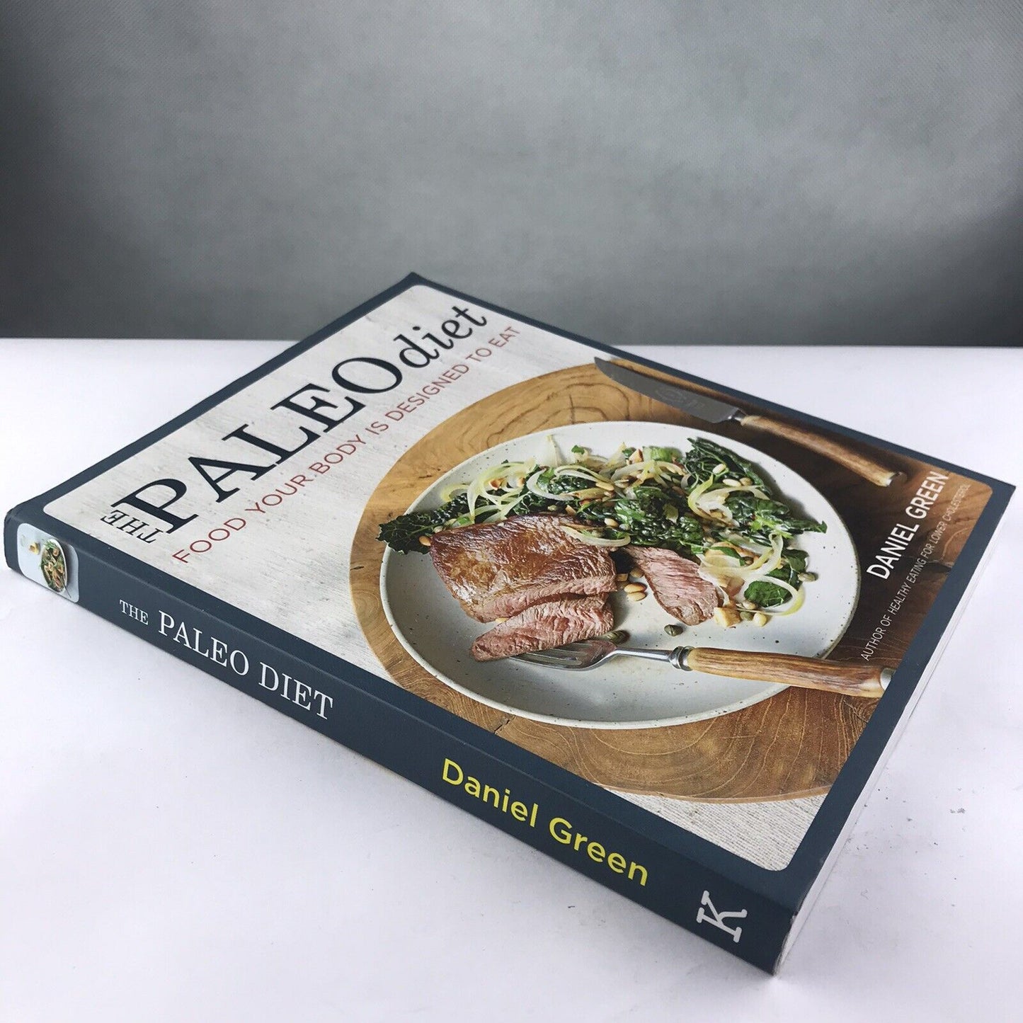 The Paleo Diet: Food Your Body is Designed to Eat by Daniel Green (Paperback)