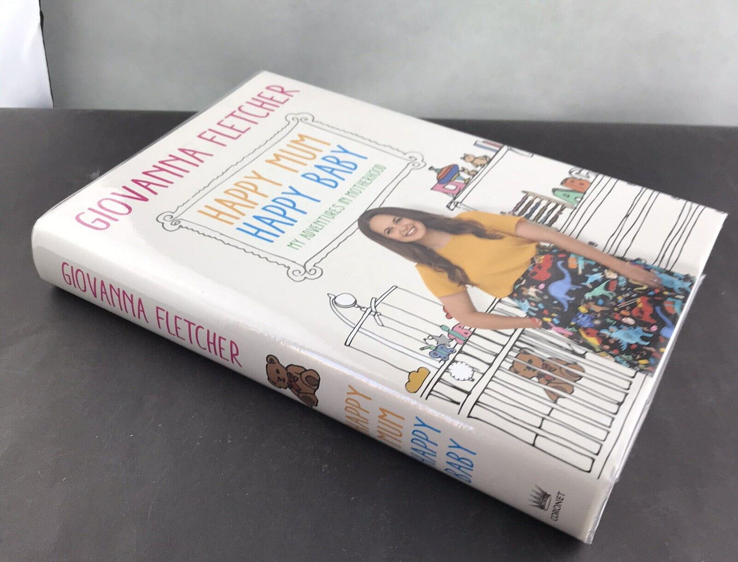 Happy Mum, Happy Baby: My adventures into motherhood By Giovanna Fletcher HC