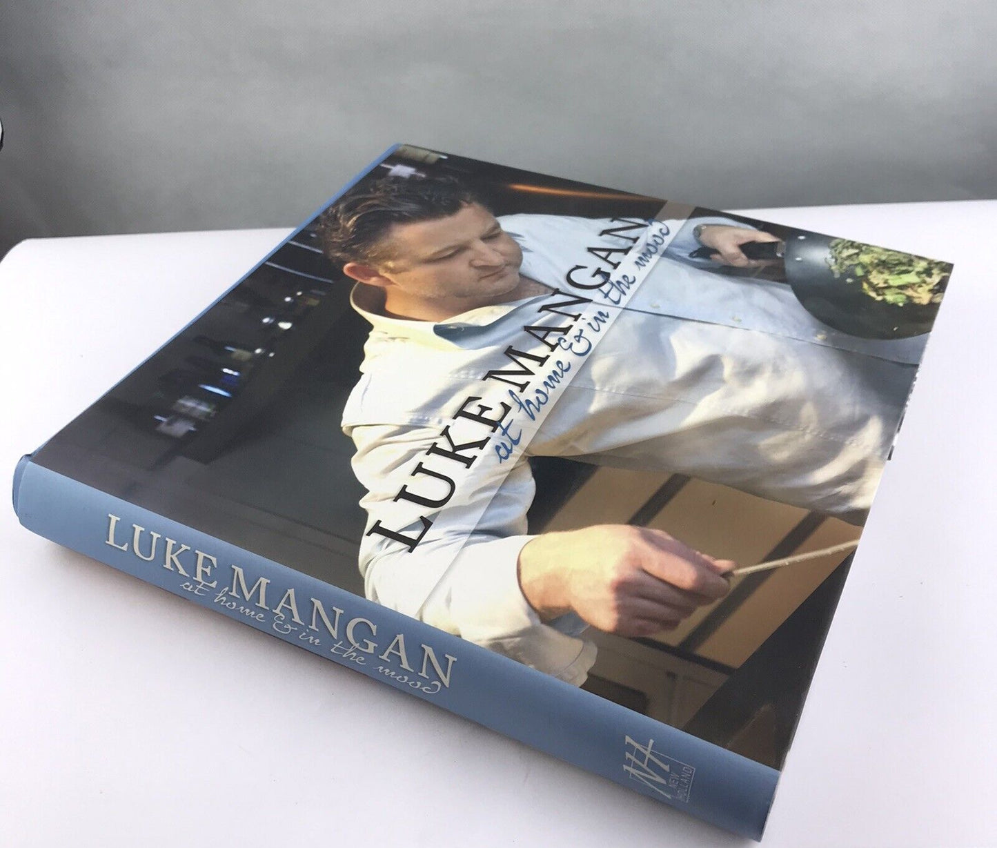 At Home And In The Mood by Luke Mangan 2009 Hardcover Cookbook Cookery Recipes