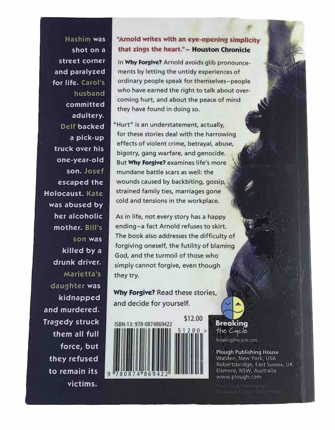 Why Forgive? by Johann Christoph Arnold (Paperback, 2010)