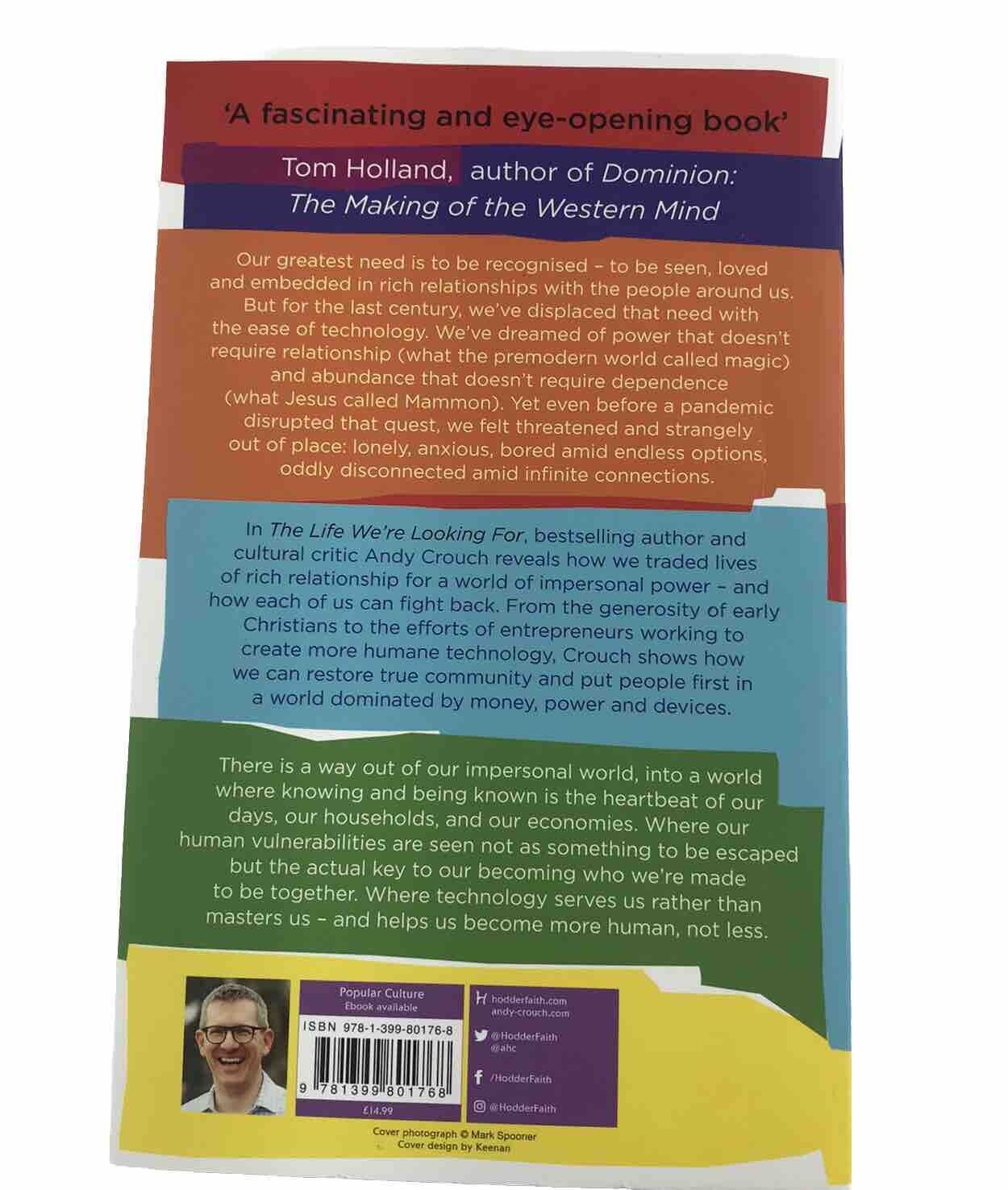 The Life We're Looking For by Andy Crouch (Paperback 2022) Relationships Tech