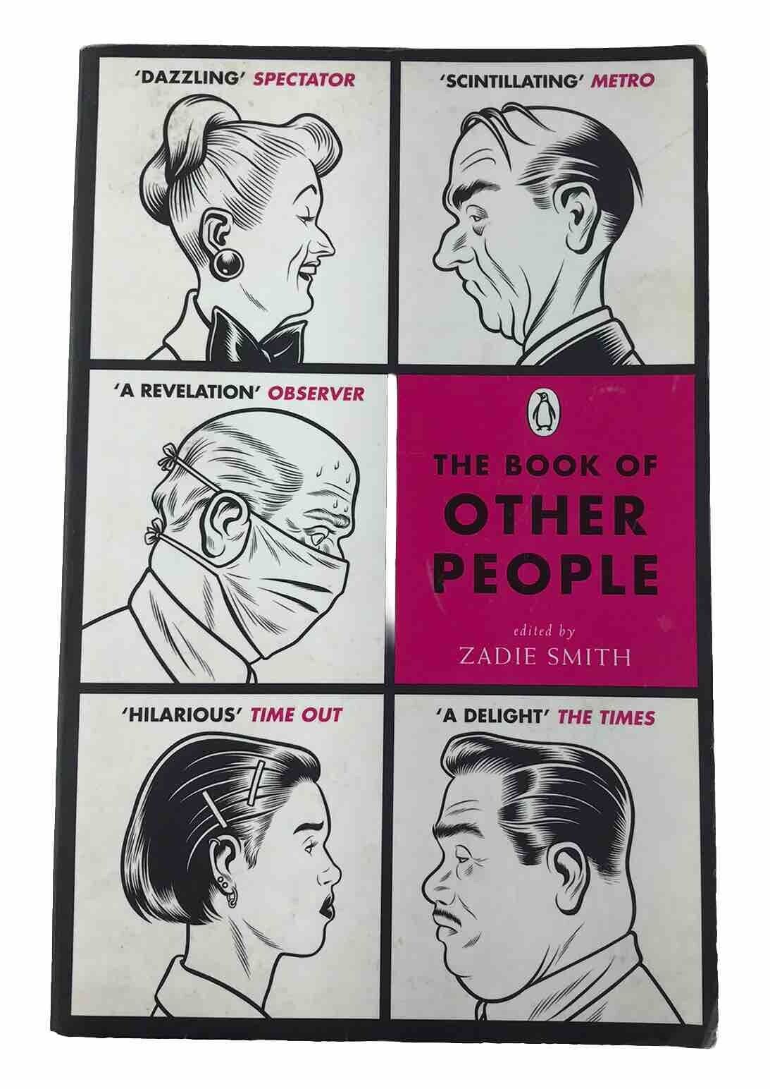 The Book of Other People - Edited by Zadie Smith (PB - 23 Short Stories)