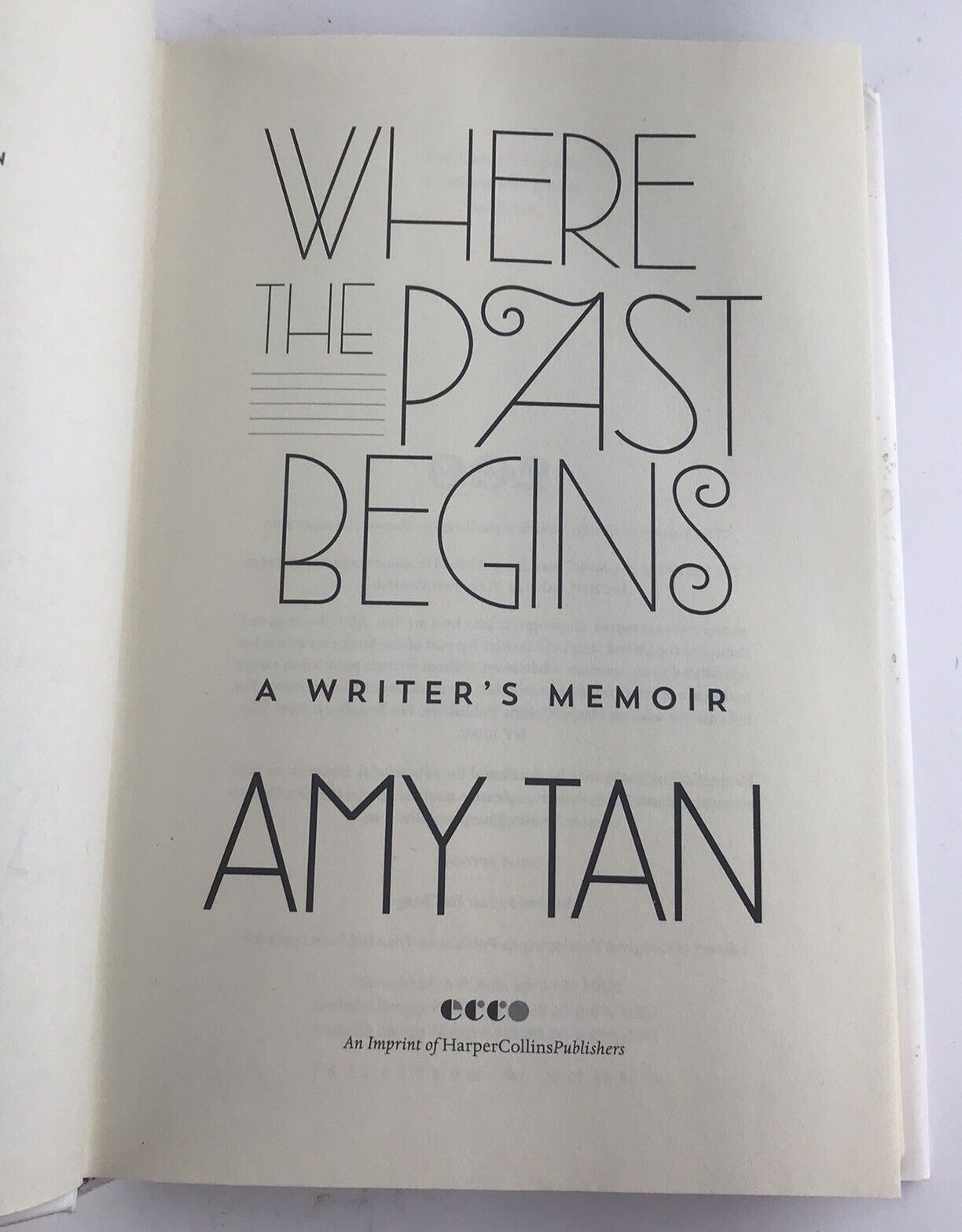 Where the Past Begins: A Writer's Memoir by Amy Tan (1st Edition Hardcover 2017)