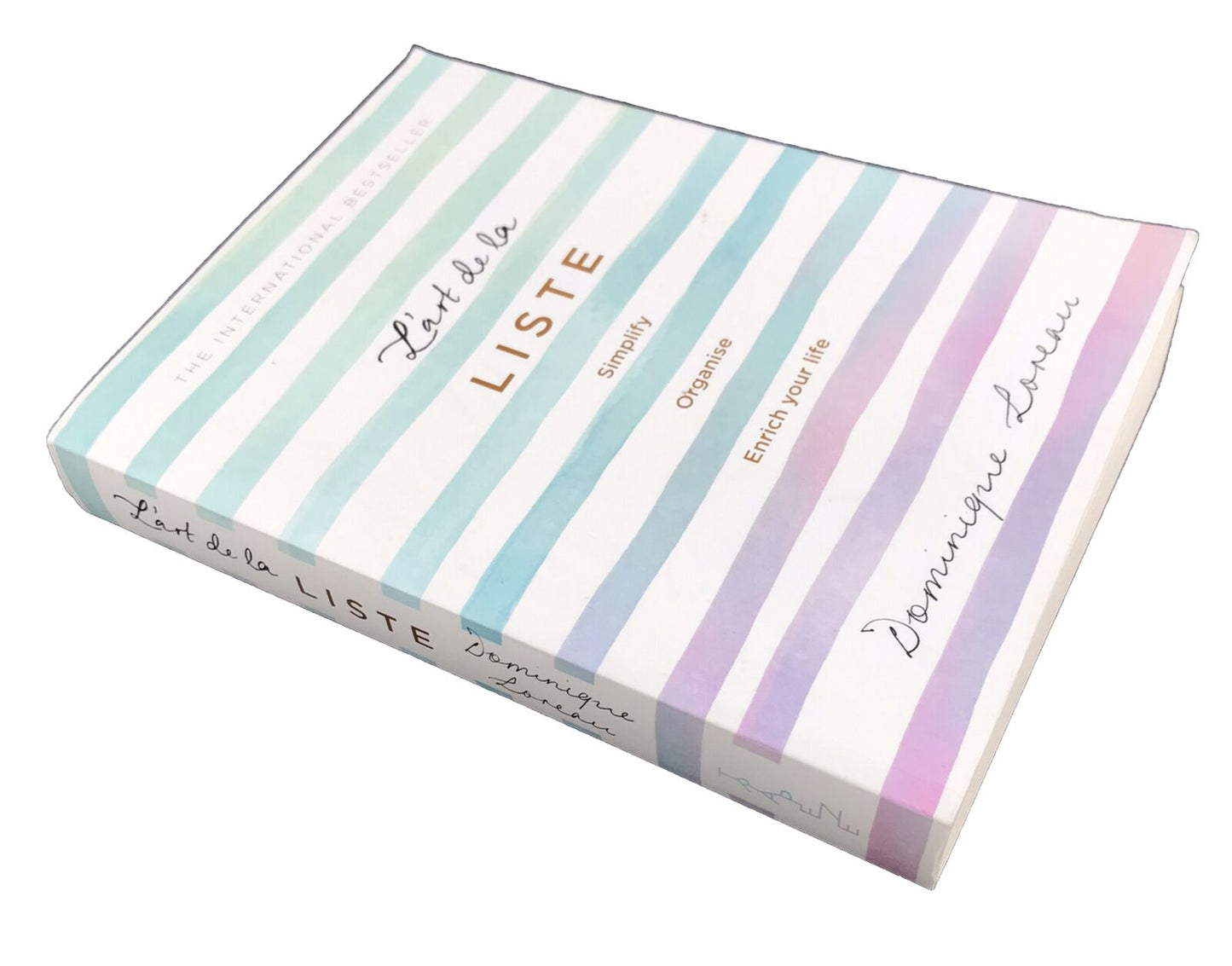 L'art de la Liste: Simplify, Organise & Enrich your life by Dominique Loreau