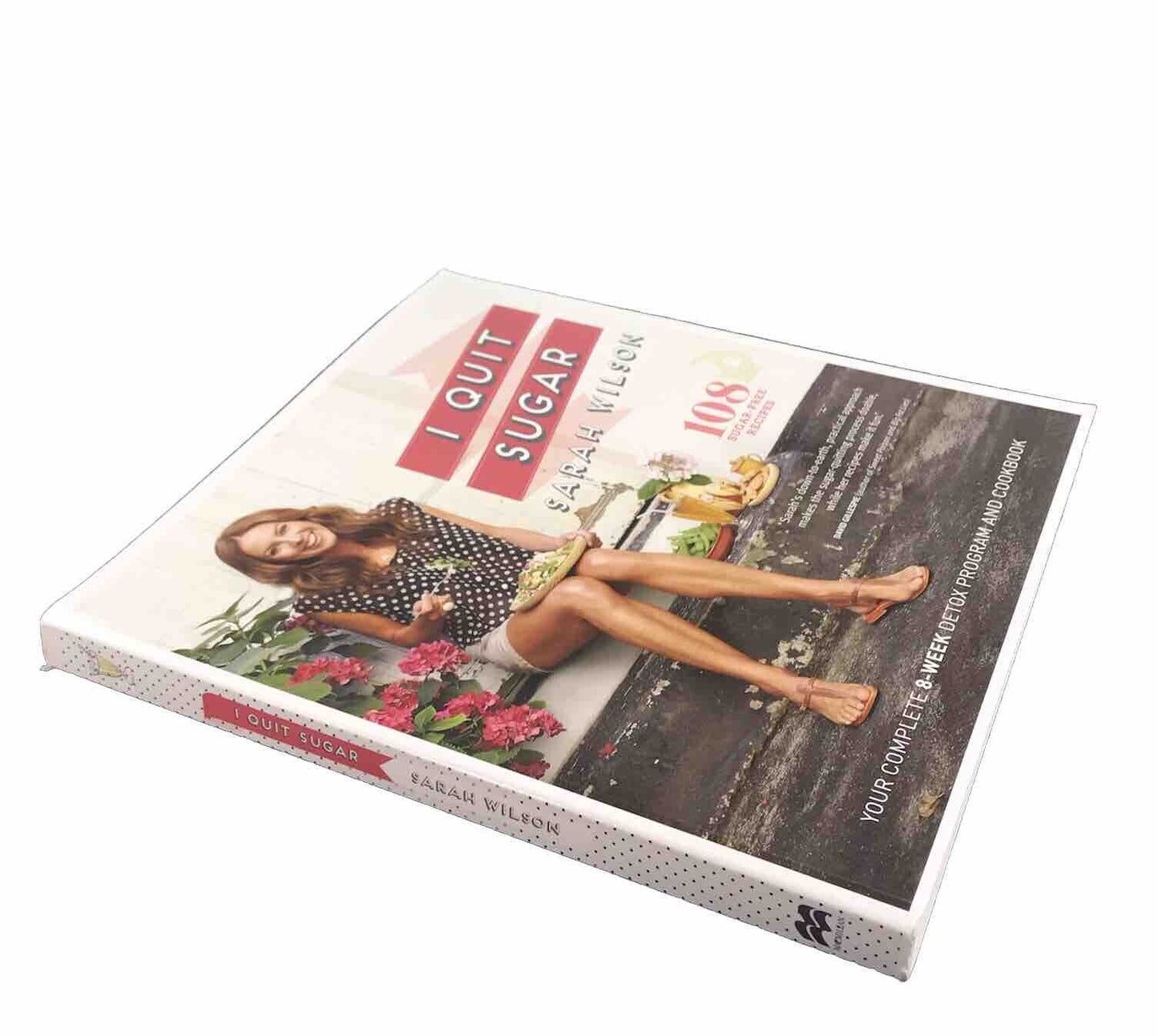I Quit Sugar: The Complete Plan and Recipe Book by Sarah Wilson (Paperback 2013)