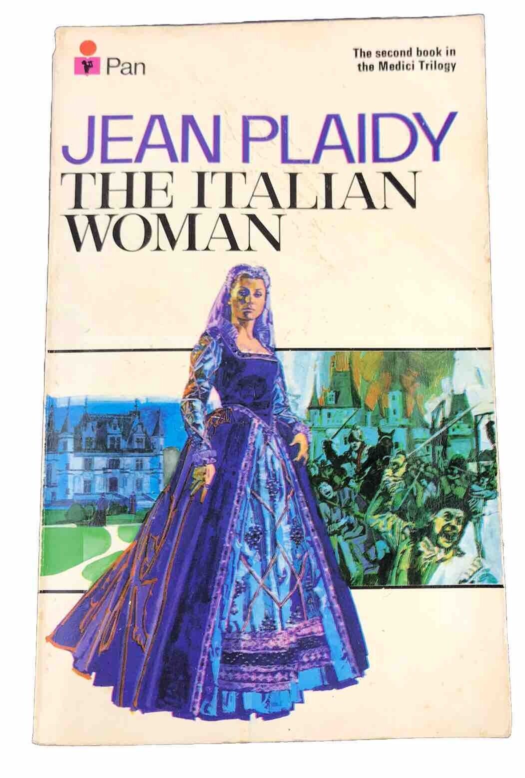 The Italian Woman (The Medici Trilogy: Volume 2) By Jean Plaidy. 9780330027007