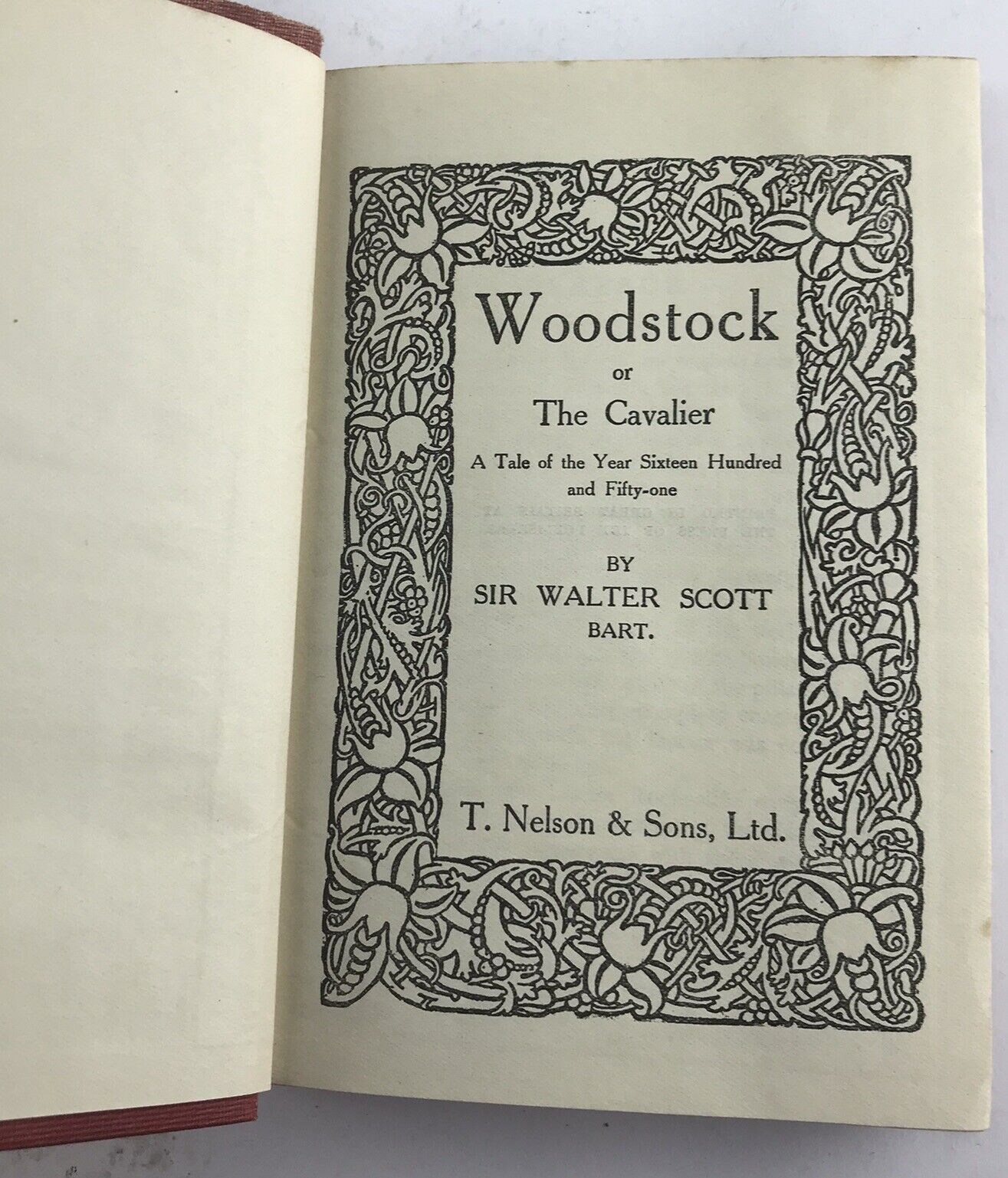 Classic Literature: SIR WALTER SCOTT: “WOODSTOCK” T. Nelson & Sons 1906 HC