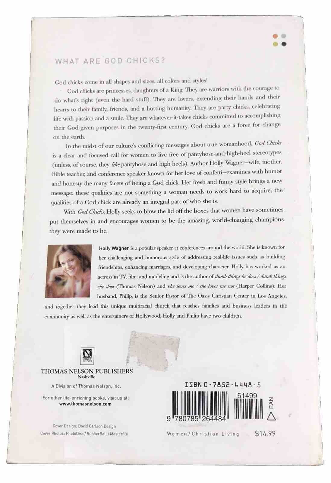 God Chicks: Living Life as a 21st Century Woman by Holly Wagner