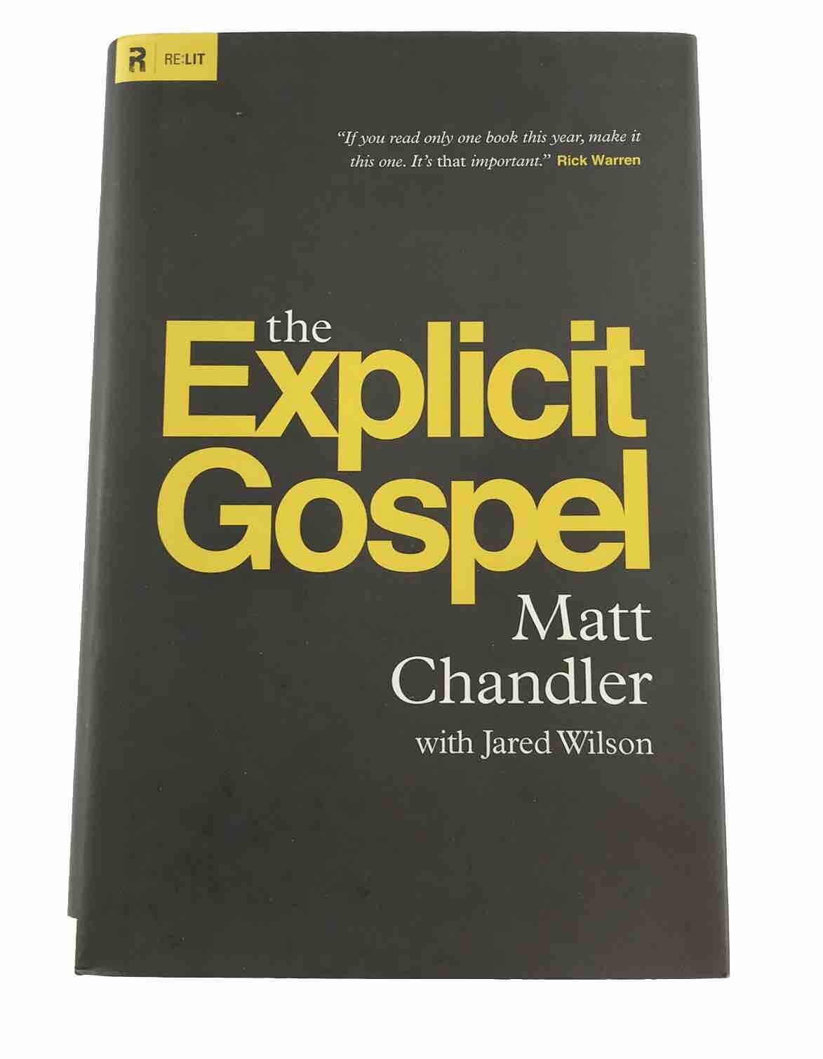 The Explicit Gospel by Matt Chandler (2012, Hardcover)