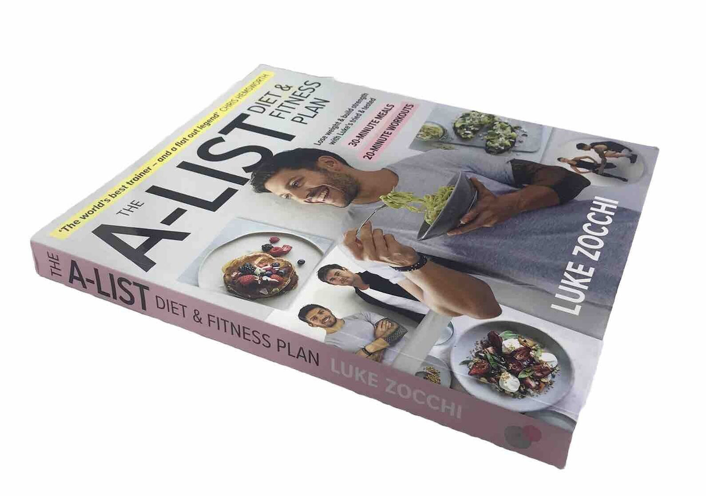 The A-List Diet & Fitness Plan Cookbook Exercises Recipe by LUKE ZOCCHI (PB 2018
