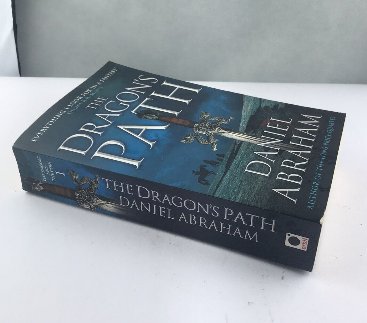 The Dragon's Path: Book 1 of The Dagger and the Coin By Daniel Abraham PB 2012