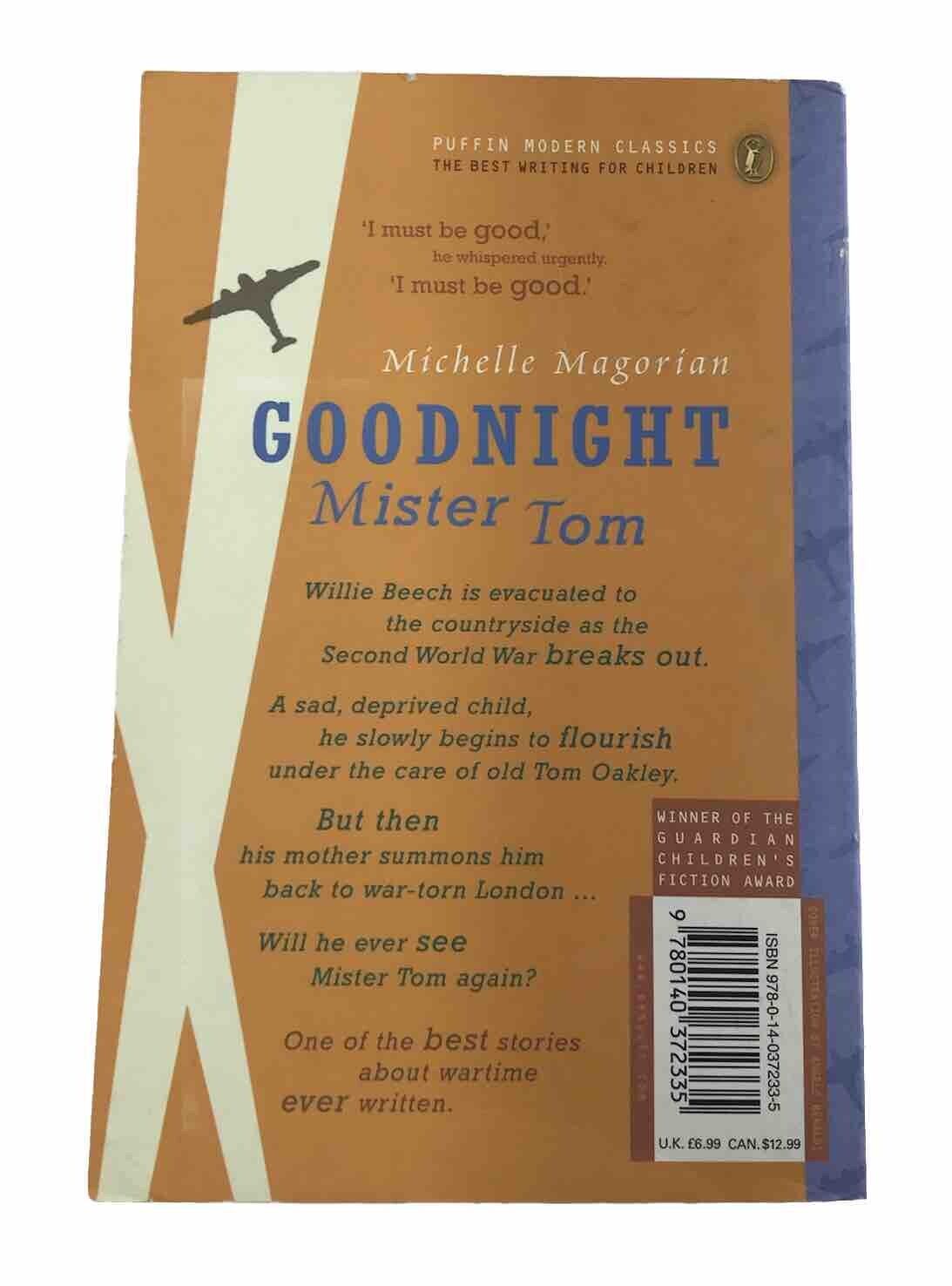 Goodnight Mister Tom by Michelle Magorian (Puffin Modern Classic Paperback 2003)
