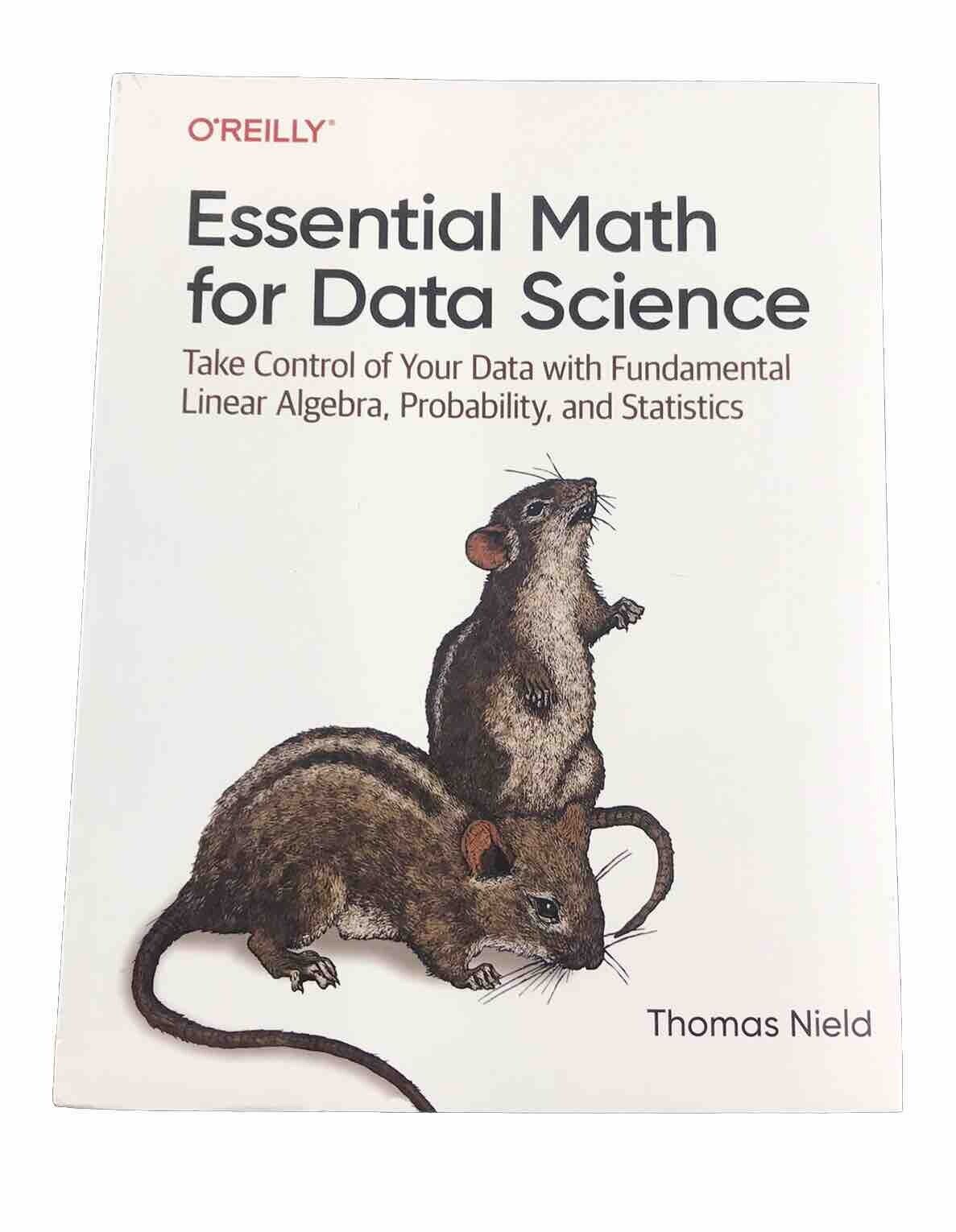 Essential Math for Data Science: Take Control of Your Data with Fundamental...