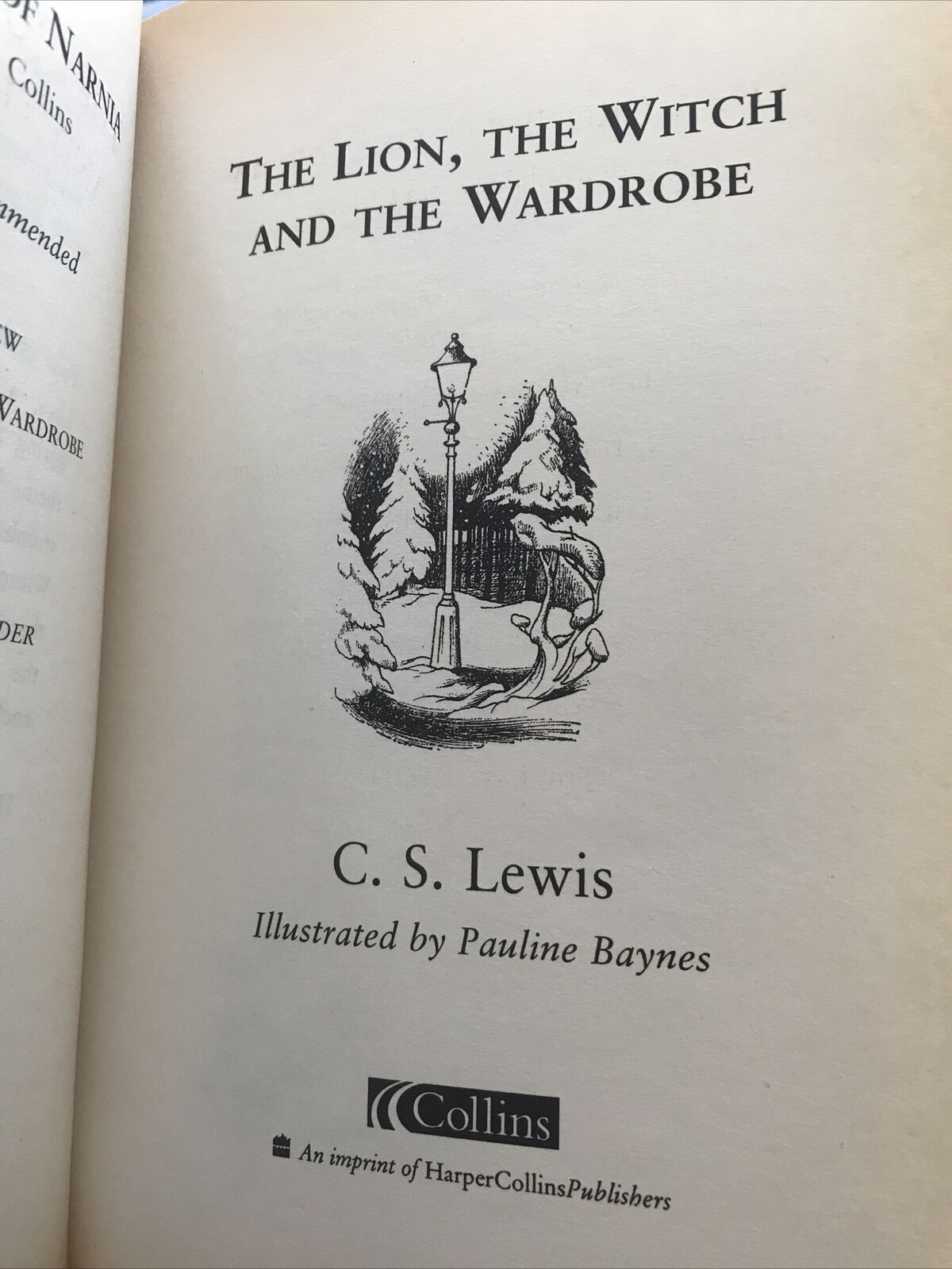The Chronicles of Narnia by C. S. Lewis (The Lion, The Witch and the Wardrobe)