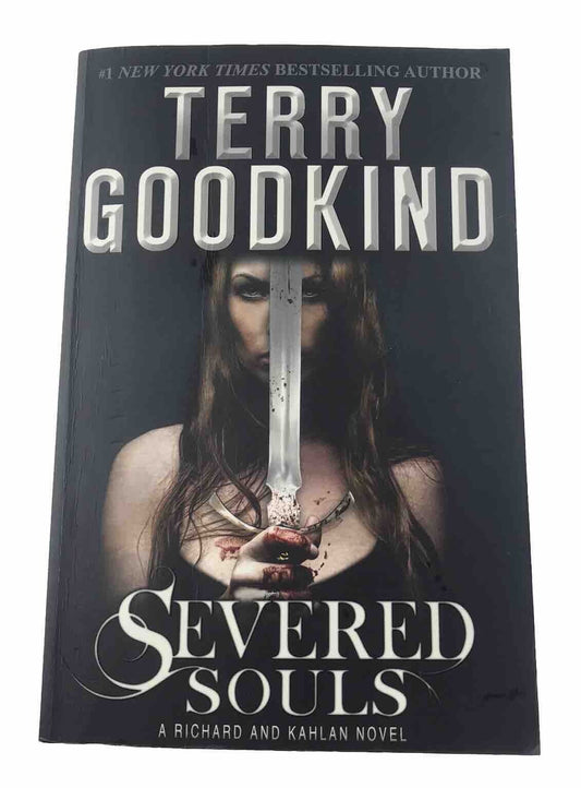 Severed Souls: A Richard and Kahlan Novel by Terry Goodkind (English) Paperback