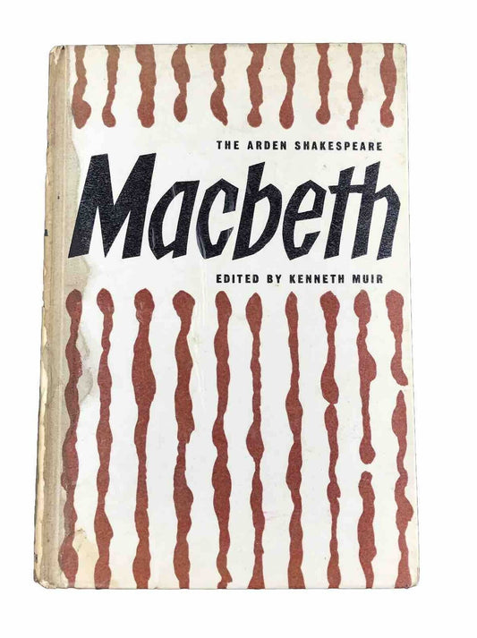 The Arden Edition Shakespeare; Macbeth Edited by Kenneth Muir (Hardcover 1963)