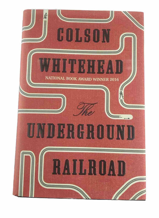 The Underground Railroad by Colson Whitehead (Hardcover 2017)