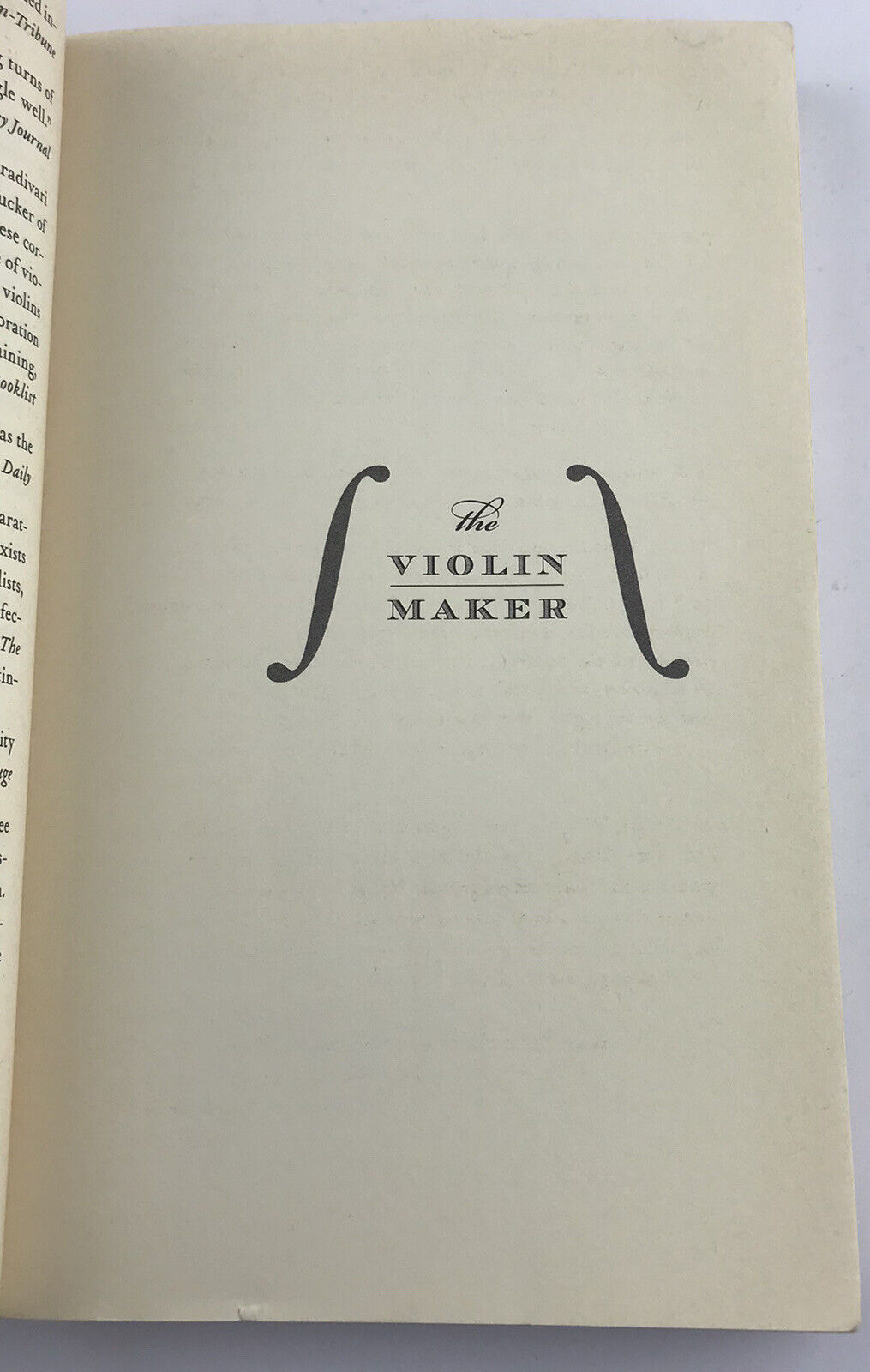 The Violin Maker: A Search for the Secrets of Craftsmanship, Sound, and Stradiva