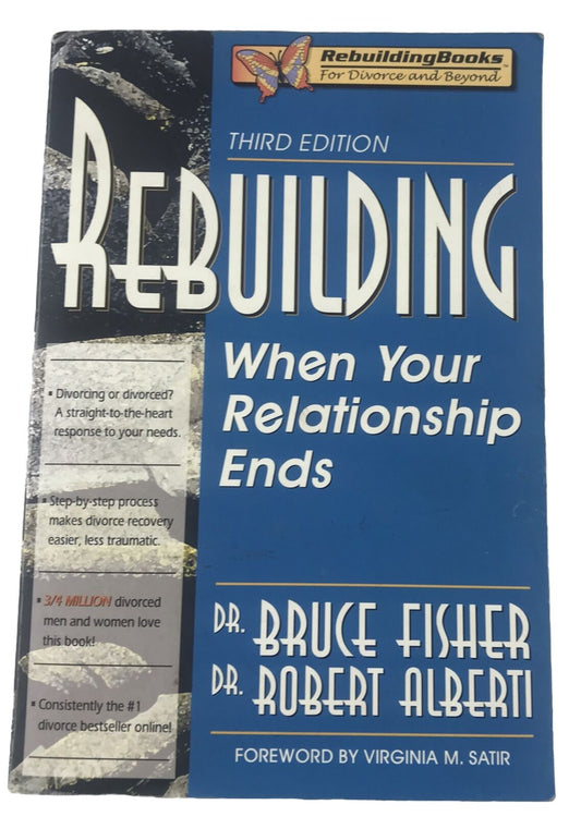 Rebuilding: When Your Relationship Ends 3rd Ed by Dr. Bruce Fisher P/B Book