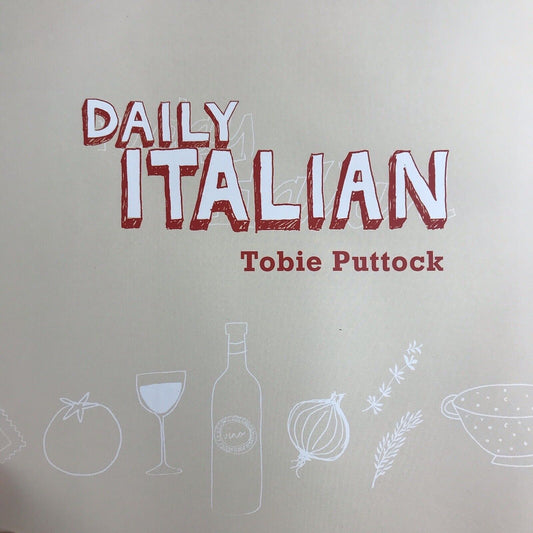 Daily Italian by Tobie Puttock Cookbook H/C Cooking With Personality