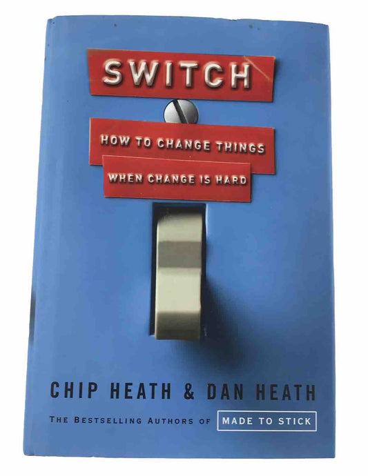 Switch by Chip Heath & Dan Heath (Hardcover 2010) Critically Acclaimed Business