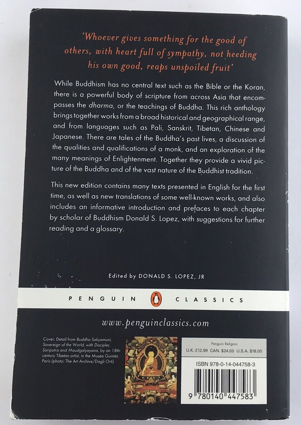 Buddhist Scriptures Edited by Donald Lopez (Penguin Classics Paperback, 2004)