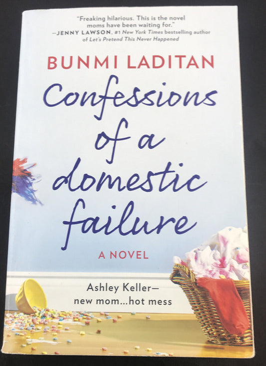 Confessions of a Domestic Failure: by Bunmi Laditan Paperback 2017