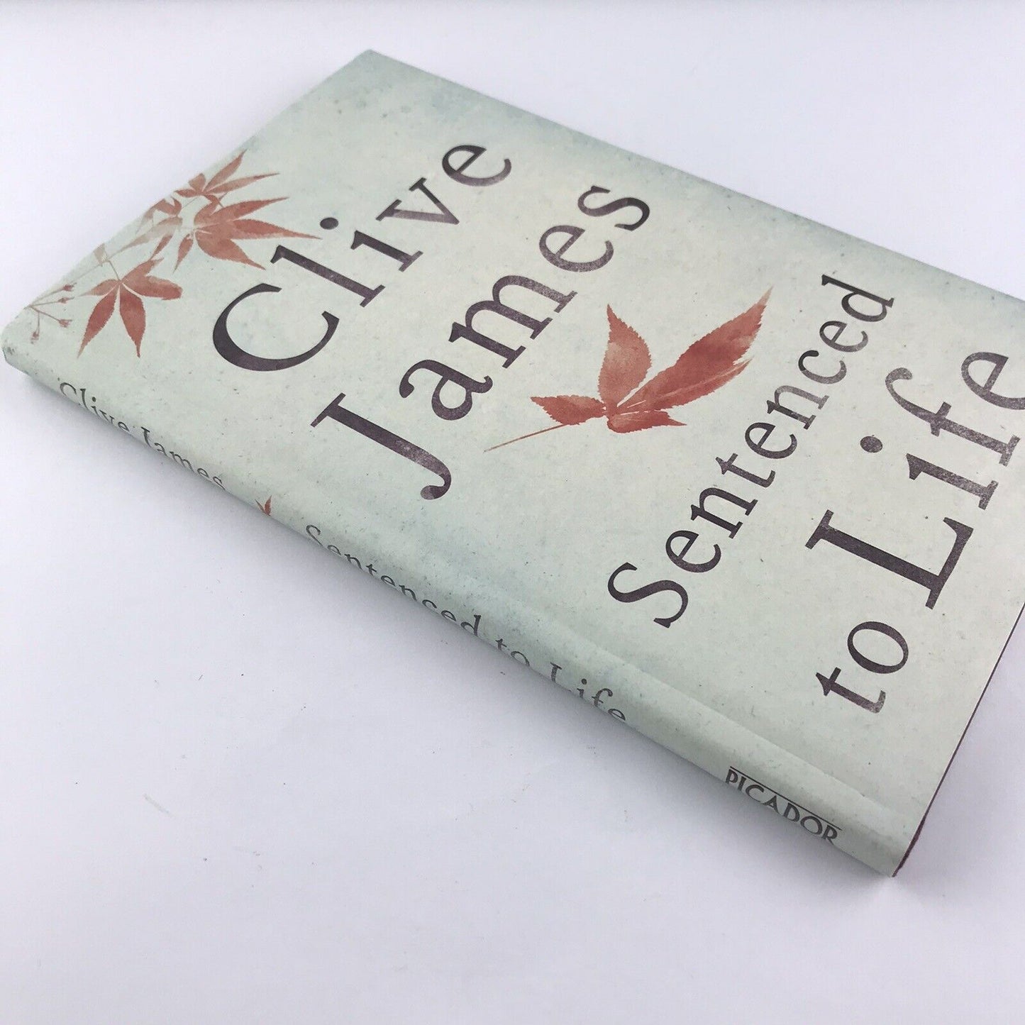 Sentenced to Life by Clive James Hardcover 1st Ed with dust jacket Poetry Poems