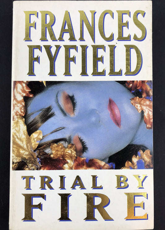 Trial By Fire - Frances Fyfield - Mandarin Paperbacks 1991