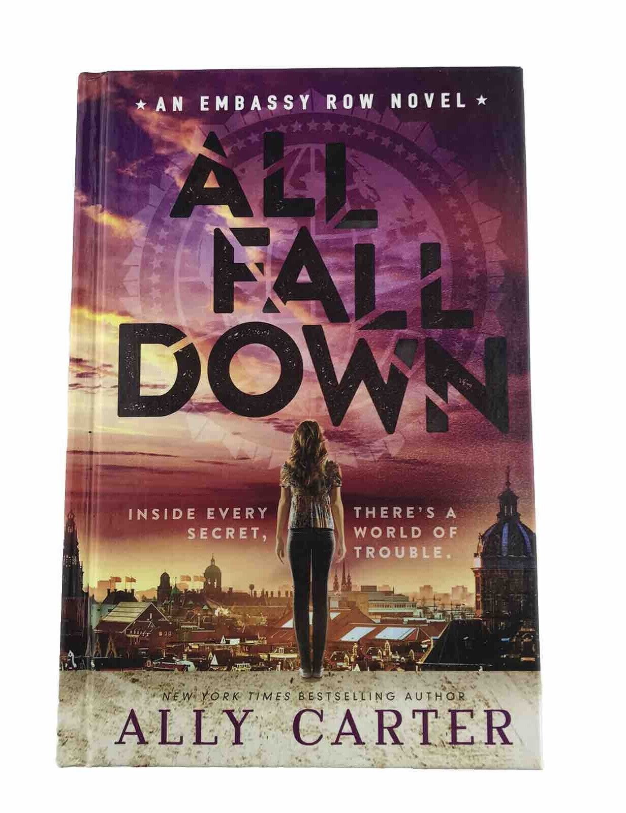 All Fall Down Embassy Row By Ally Carter (2015) Hardcover Book Novel Mystery