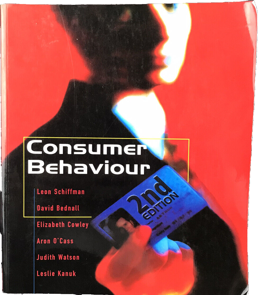 Consumer Behaviour by Leon Schiffman, Elizabeth Cowley, David Bednall, Judith Wa