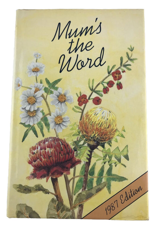 Mum's The Word, RARE Vintage 1987 Edition by Marea Stenmark - Hardcover