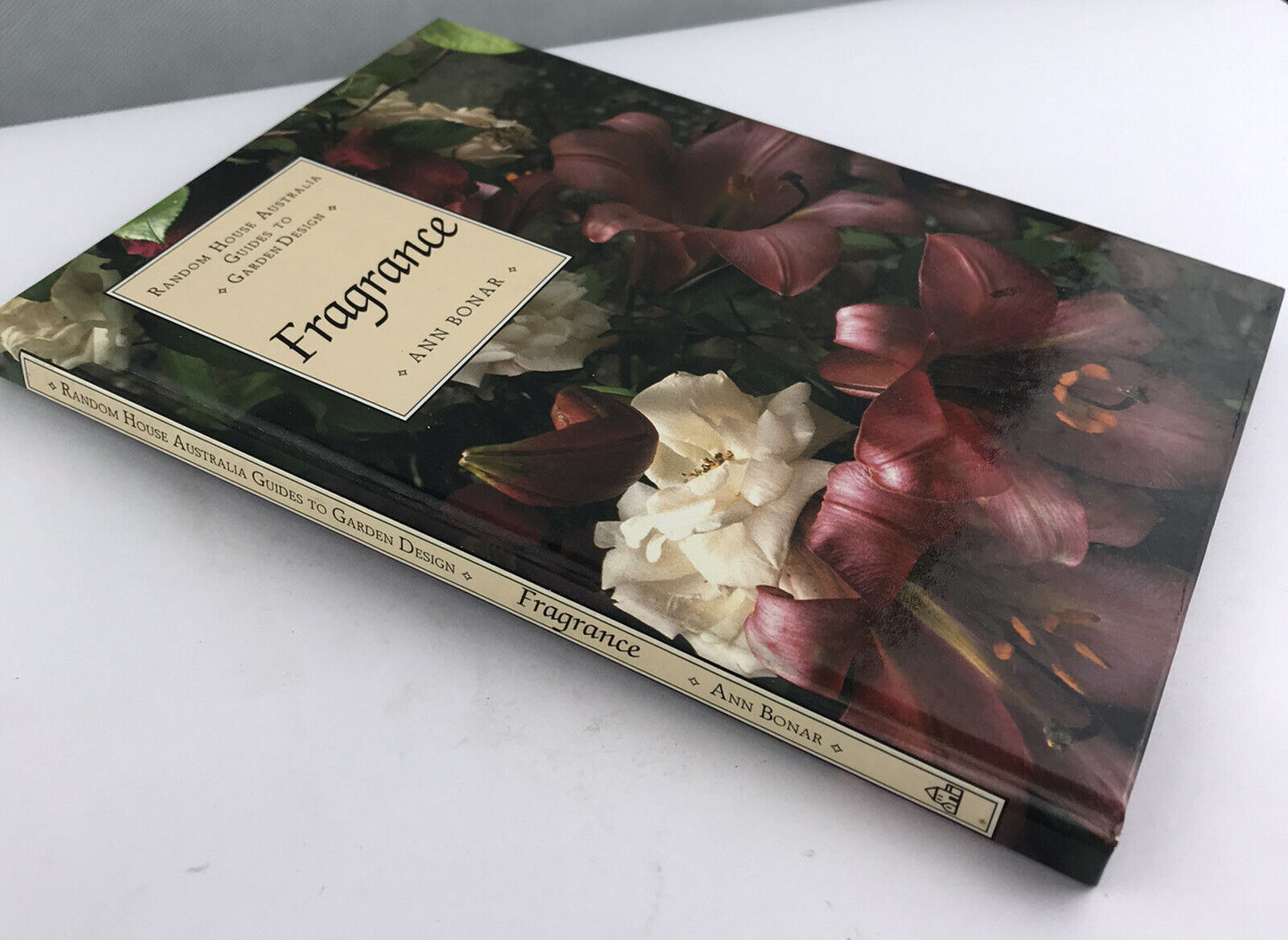 Fragrance By Ann Bonar - Random House Austrália Guides To Garden Design Hardback