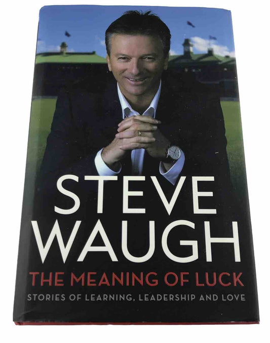 The Meaning of Luck:  Steve Waugh Autobiography (Hardcover, 2013) Free Postage