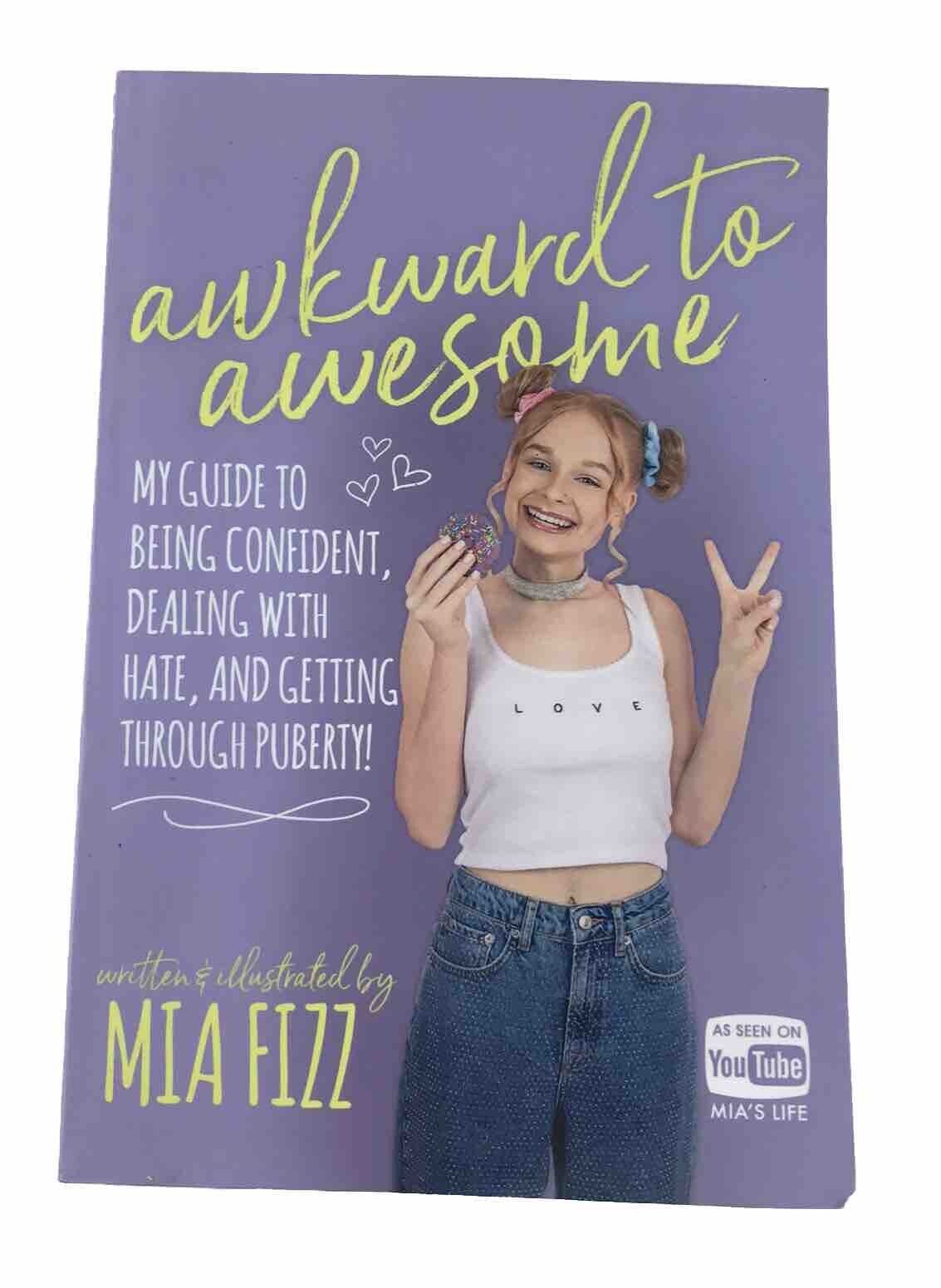 Awkward to Awesome - Written & Illustrated by Mia Fizz (1st Edition Paperback)