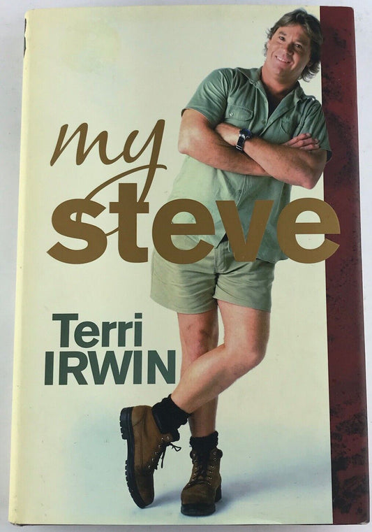 My Steve by Terri Irwin (Hardcover with Dust Cover 2007)