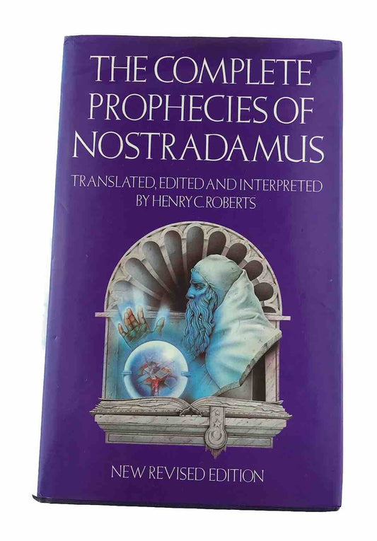 The Complete Prophecies of Nostradmus by Henry C. Roberts (Hardcover 1982)