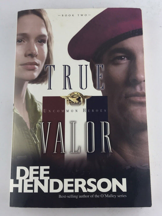 TRUE VALOR (Uncommon Heroes #2) Dee Henderson ~ PB 2002