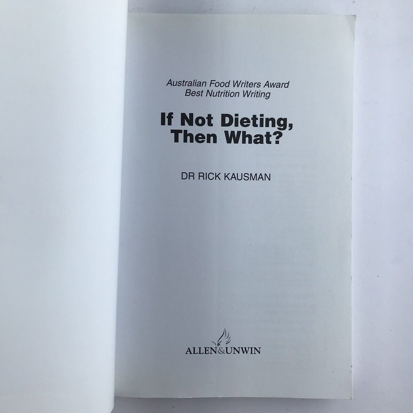 If Not Dieting Then What By Dr Rick Kausman (Paperback 2004) Non-diet Approach