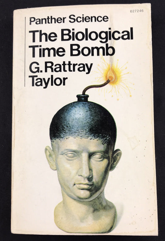 The Biological Time Bomb by G. Rattray Taylor (Paperback, 1969)