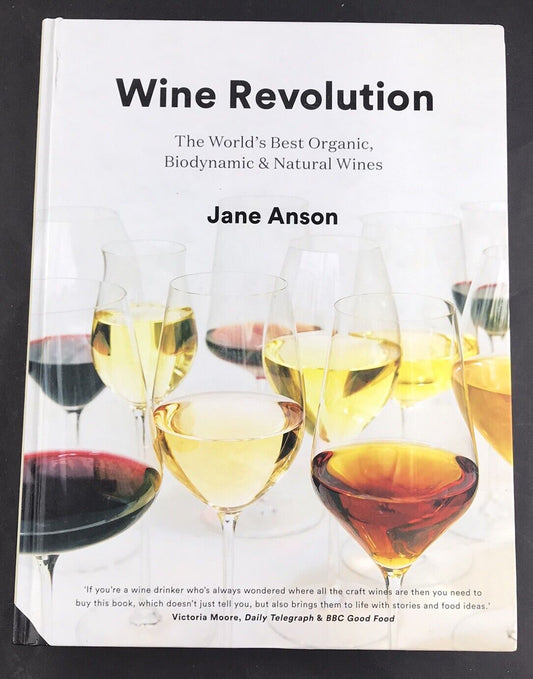 Wine Revolution World's Best Organic, Biodynamic and Natural Wines By Jane Anson