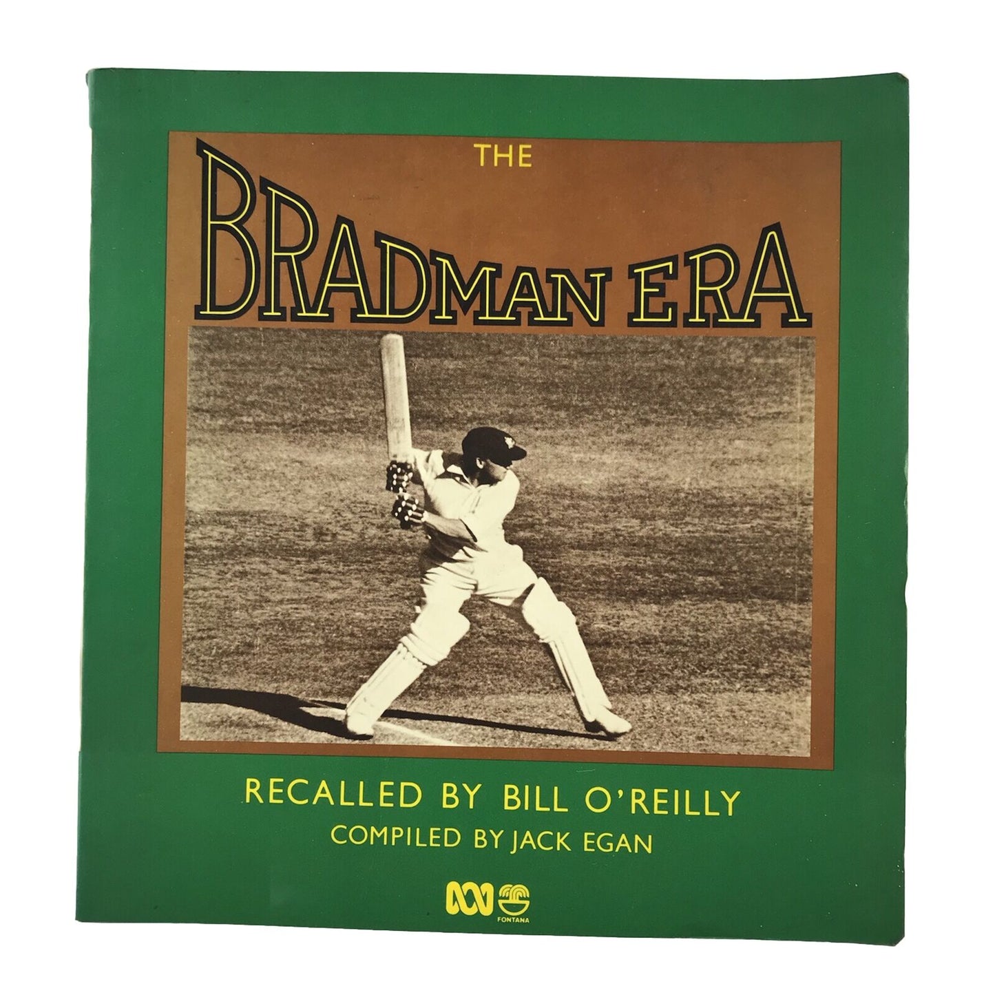 The Bradman Era Recalled By Bill O'Reilly Cricket Biography Large Paperback Book