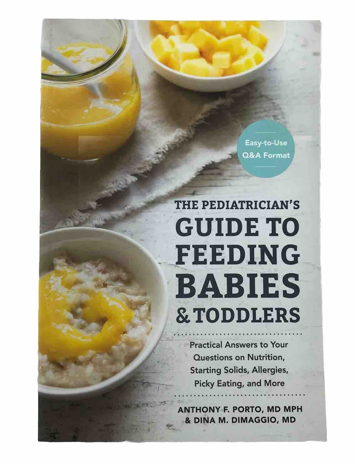 The Pediatrician's Guide to Feeding Babies & Toddlers (Paperback 2016)