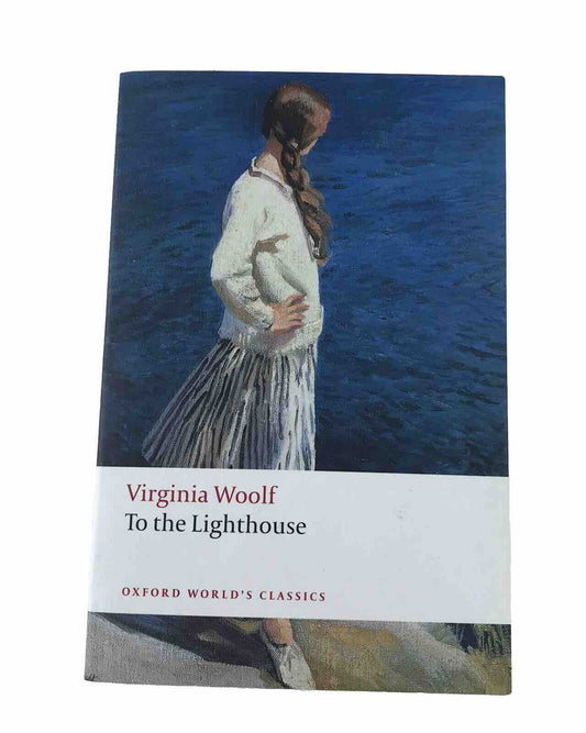 To the Lighthouse by Virginia Woolf (Oxford World’s Classics Paperback 2008)