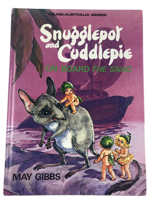 Snugglepot & Cuddlepie On Board the Snag. May Gibbs. HC, 1988. Perfect condition