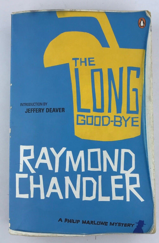 The Long Good-bye By Raymond Chandler, A Philip Marlowe Mystery Crime Thriller