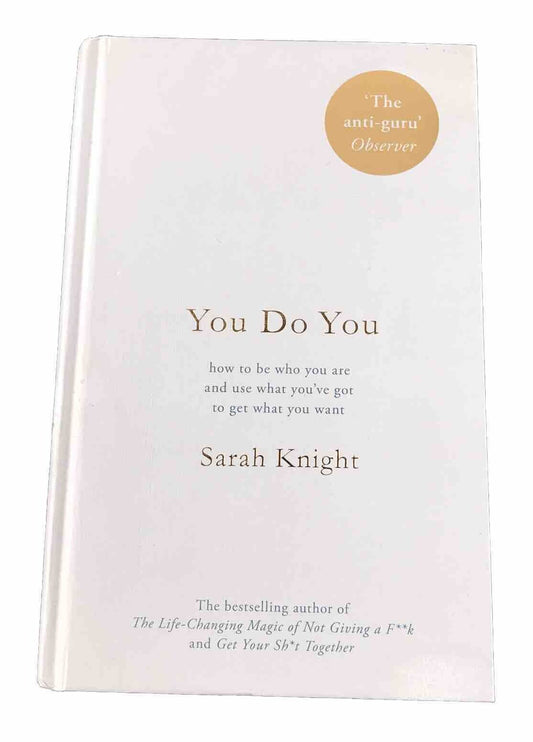 You Do You by Sarah Knight (Hardcover 2017) How To Be Who You Are