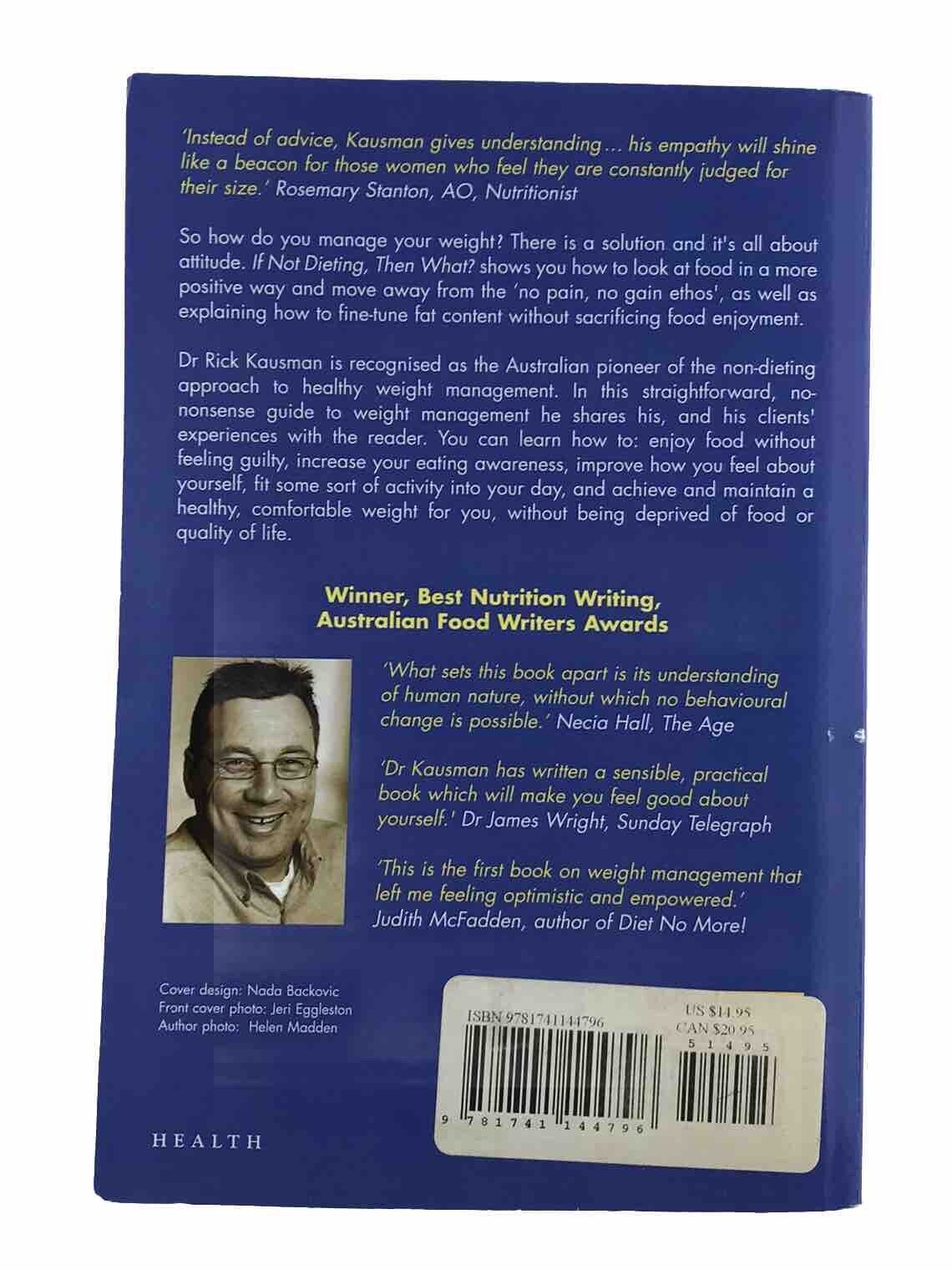 If Not Dieting Then What By Dr Rick Kausman (Paperback 2004) Non-diet Approach